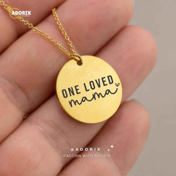 One Loved Mama Necklace